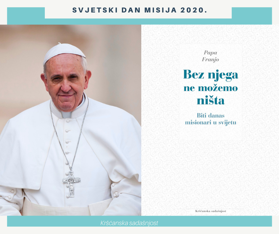 Bez njega ne možemo ništa: Papa Franjo odgovara što misije jesu, a što nisu